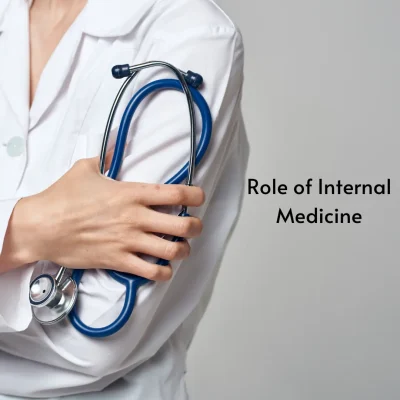 Role of Internal Medicine